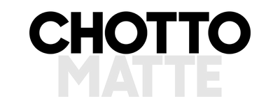 Text reading 'CHOTTO' in bold black letters above 'MATTE' in light gray on a white background.